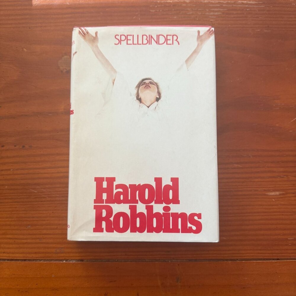 "Spellbinder" By Harold Robbins Hardcover Book 1982 Edition